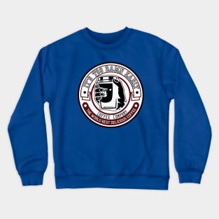 It's Too Damn Early Coffee Company Crewneck Sweatshirt